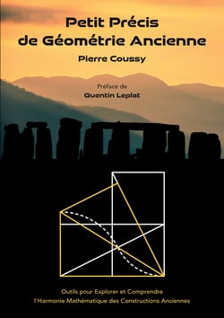 Petit Précis de Géométrie Ancienne - Outils pour Explorer et Comprendre l'Harmonie Mathématique des Constructions Anciennes