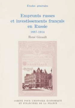 Emprunts russes et investissements français en Russie - 1887-1914