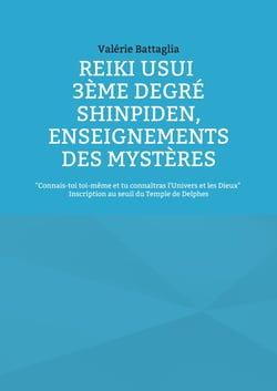Reiki Usui 3ème Degré - Shinpiden, enseignements des mystères - Connais-toi toi-même et tu connaîtras l'Univers et les Dieux - Inscription au seuil du Temple de Delphes