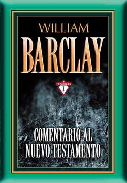 Comentario al Nuevo Testamento por William Barclay - 17 tomos en 1