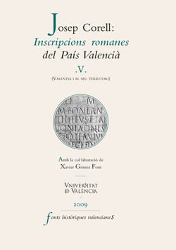Inscripcions romanes del País Valencià, V - (Valentia i el seu territori)