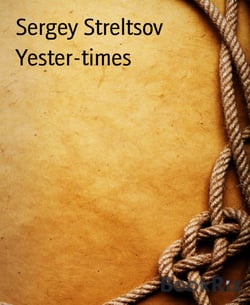 Yester-times - The mini-novel for kids