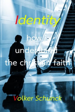 Identity - how i understand the christian faith