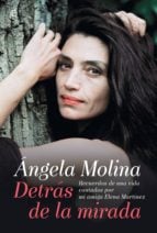 Ángela Molina. Detrás de la mirada
