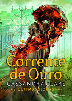 Corrente de Ouro - As Últimas Horas 1