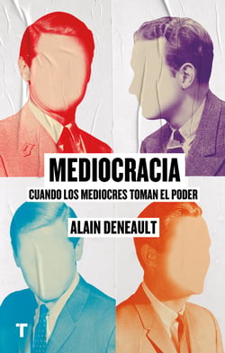 Mediocracia - Cuando los mediocres toman el poder