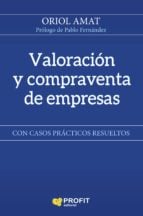 Valoración y compraventa de empresas - Con casos prácticos resueltos