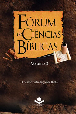 Fórum de Ciências Bíblicas 3 - O desafio da tradução da Bíblia