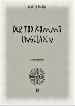 Der Tod kommt ungeladen