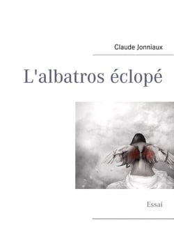 L'albatros éclopé - Essai