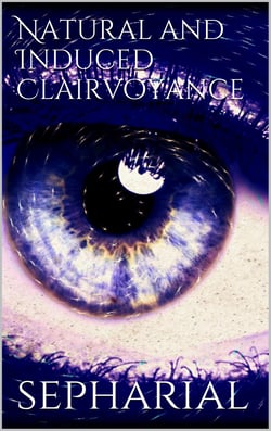 Natural and Induced Clairvoyance