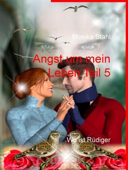 Angst um mein Leben Teil 5 - Wo ist Rüdiger
