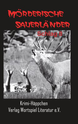 Mörderische Sauerländer - Schlag 8 - Krimihäppchen