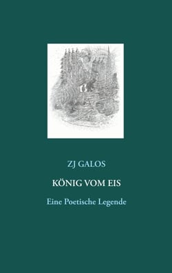 König vom Eis - Eine Poetische Legende