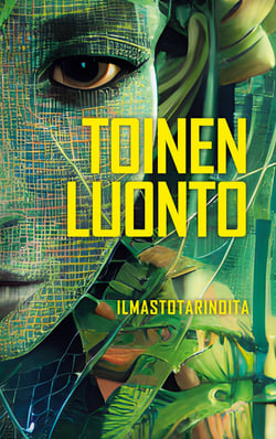 Toinen luonto - Ilmastotarinoita