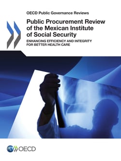 Public Procurement Review of the Mexican Institute of Social Security - Enhancing Efficiency and Integrity for Better Health Care