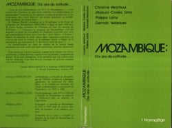 Mozambique - Dix ans de solitude