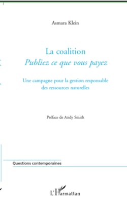 La coalition "Publiez ce que vous payez" - Une campagne pour la gestion responsable des ressources naturelles