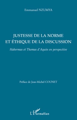 Justesse de la norme et éthique de la discussion - Habermas et Thomas d'Aquin en perspective
