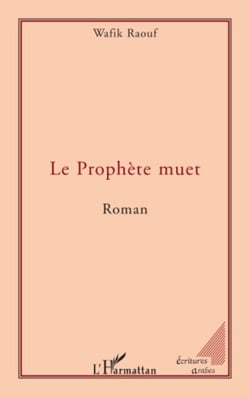 Le Prophète muet - Roman