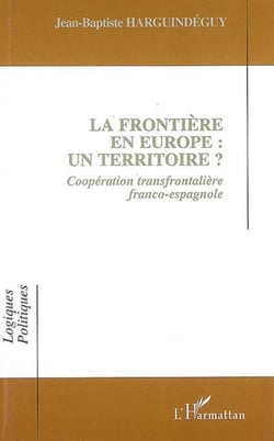 La frontière en Europe : un territoire ? - Coopération transfrontalière franco-espagnole