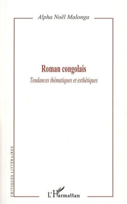 Roman congolais - Tendances thématiques et esthétiques