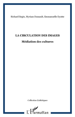 La circulation des images - Médiation des cultures