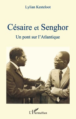 Césaire et Senghor - Un pont sur l'Atlantique
