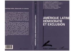Amérique Latine - Démocratie et exclusion