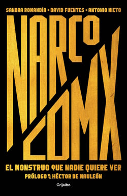 Narco CDMX - El monstruo que nadie quiere ver