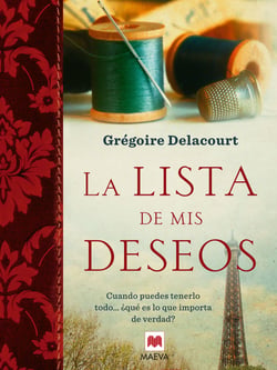La lista de mis deseos - Cuando puedes tenerlo todo... ¿qué es lo que importa de verdad?