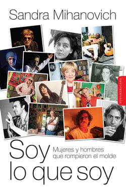 Soy lo que soy - Mujeres y hombres que rompieron el molde