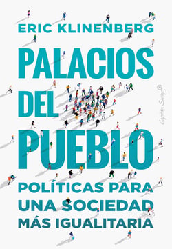 Palacios del pueblo - Políticas para una sociedad más igualitaria