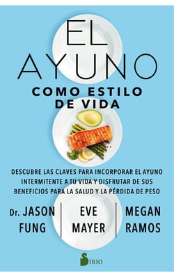 El ayuno como estilo de vida - Descubre las claves para incorporar el ayuno intermitente a tu vida y disfrutar de sus beneficios para la salud y la pérdida de peso
