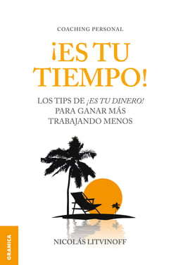 ¡Es tu tiempo! - Los tips de ¡Es tu dinero! para ganar más trabajando menos