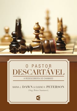 O pastor descartável - A redescoberta do chamado