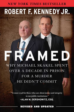 Framed - Why Michael Skakel Spent Over a Decade in Prison for a Murder He Didn't Commit