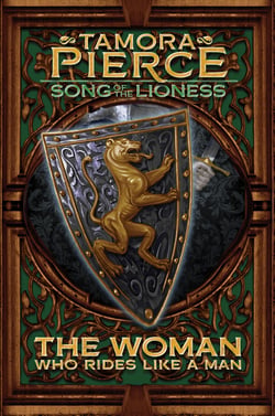 The Woman Who Rides Like a Man - Song of the Lioness - Book Three