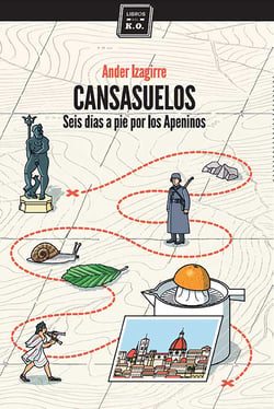 Cansasuelos - Seis días a pie por los Apeninos