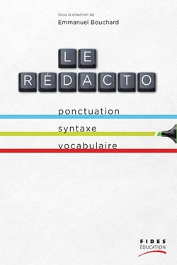 Le rédacto - Ponctuation, syntaxe, vocabulaire
