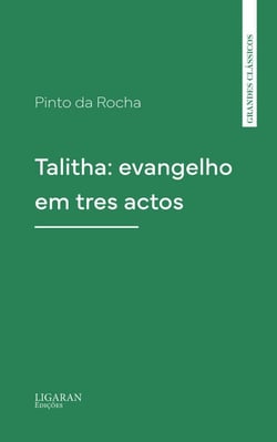 Talitha: evangelho em tres actos