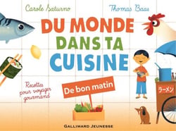 Du monde dans ta cuisine - De bon matin (livre enrichi) - Recettes pour voyager gourmand