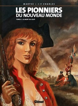 Les Pionniers du nouveau monde - Tome 06 - La Mort du loup