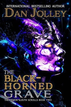 The Black-Horned Grave - The Demon-Sleuth Scrolls, #2