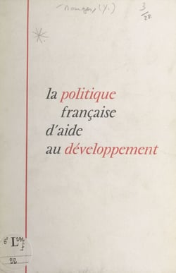 La politique française d'aide au développement - Conférence prononcée à l'Institut de Vienne pour le développement et la coopération