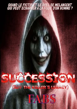 Succession - Jeff the Killer's Legacy