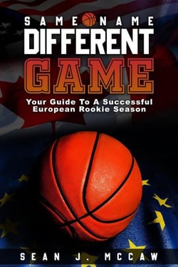 Same Name Different Game Your Guide For A Successful European Rookie Season