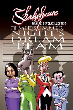 The Midsummer Night's Dream Team - Shakespeare Graphic Novels
