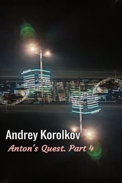 Anton's Quest. Part 4 - Anton's Quest, #4