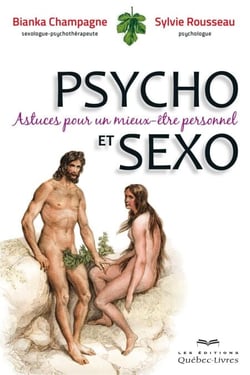 Psycho et Sexo - Astuces pour un mieux-être personnel